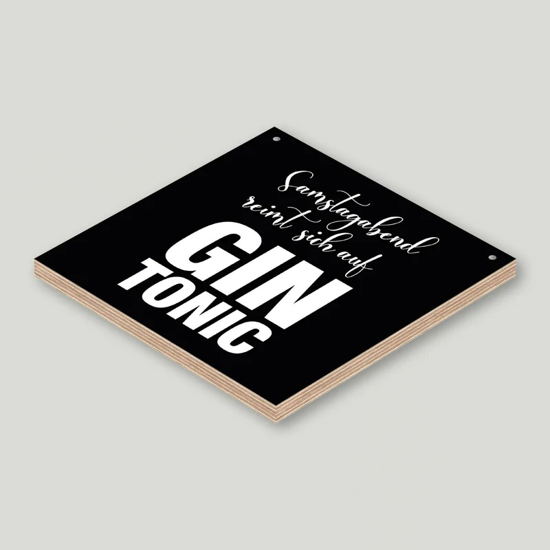 Holzschild "Samstagabend reimt sich auf Gin Tonic" bedruckt 20x20cm Deko