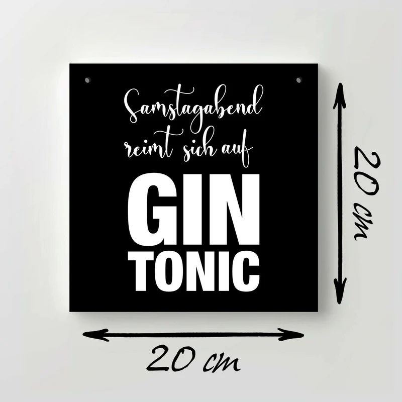 Holzschild "Samstagabend reimt sich auf Gin Tonic" bedruckt 20x20cm Deko